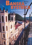 Kniha: Banská Bystrica krása architektúry - Rastislav Bero