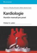 Kniha: Kardiologie - Hurstův manuál pro praxi, překlad dvanáctého vydání