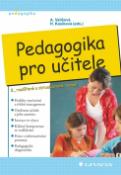 Kniha: Pedagogika pro učitele - 2., rozšířené a aktualizované vydání - Alena Vališová