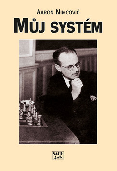 Kniha: Můj systém - Aaron Nimcovič
