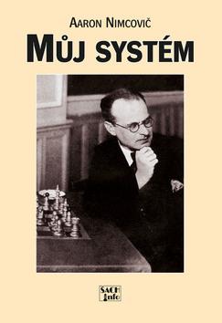Kniha: Můj systém - Aaron Nimcovič