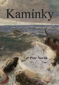 Kniha: Kamínky - Petr Novák