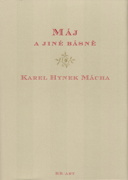 Kniha: Máj a jiné básně - Karel Hynek Mácha