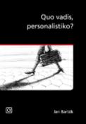 Kniha: Quo vadis, personalistiko? - Jan Barták
