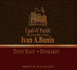 Médium CD: Úpal V Paríži - Dve poviedky o láske - Ivan A. Bunin