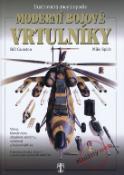 Kniha: Moderní bojové vrtulníky - Ilustrovaná encyklopedie - Mike Spick, Bill Gunston