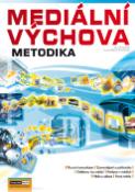 Kniha: Mediální výchova Cvičebnice Metodika - Jan Pospíšil