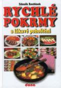 Kniha: Rychlé pokrmy a lákavé pohošt. - Zdeněk Roubínek
