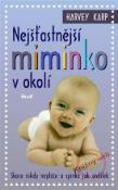 Kniha: Nejšťastnější miminko v okolí - 2. vydanie - Harvey Karp