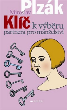 Kniha: Klíč k výběru partnera pro manželství - Miroslav Plzák