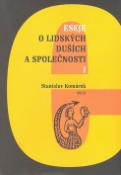 Kniha: Eseje o lidských duších a společnosti I. - Stanislav Komárek