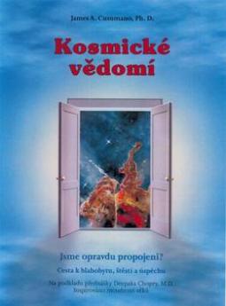 Kniha: Kosmické vědomí Cosmic Consciousness - Jsme opravdu propojeni? Cesta k blahobytu, štěstí a úspěchu. - František Jelen