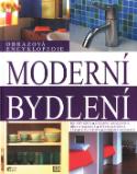 Kniha: Moderní bydlení, obrazová encyklopedie - neuvedené