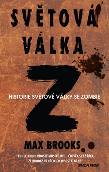 Kniha: Světová válka Z - Historie světové války se zombie - Max Brooks
