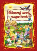 Kniha: Úžasný svet rozprávok - neuvedené, Svetlana Knjazeva, Galin Georgiev
