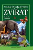Kniha: Velká encyklopedie zvířat - Éva Kiss Bitay, László veres