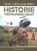 Kniha: Historie vietnamské války - Andy Wiest, Chris McNab