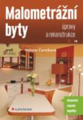 Kniha: Malometrážní byty - úpravy a rekonstrukce - Helena Černíková