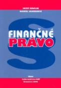 Kniha: Finančné právo - Jozef Králik, Daniel Jakubovič