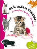 Kniha: Naši mačací kamaráti - Samolepky pre zábavné učenie