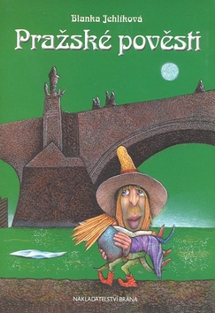 Kniha: Pražské pověsti - Blanka Jehlíková