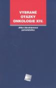 Kniha: Vybrané otázky Onkologie XIV. - Jitka Abrahámová, Ctirad Povýšil