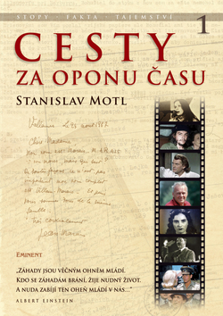 Kniha: Cesty za oponu času - Stopy, fakta, tajemství... - Stanislav Motl