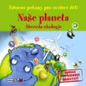 Kniha: Naše planeta - Zábavné pokusy pro zvídavé děti