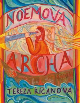 Kniha: Noemova archa - Tereza Říčanová