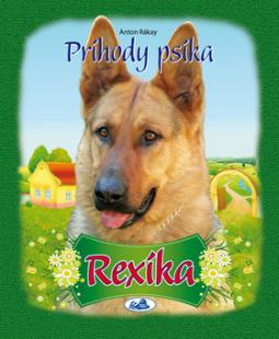Kniha: Príhody psíka Rexíka - Anton Rákay, Ján Vrabec