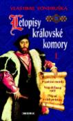 Kniha: Letopisy královské komory I. - Vlastimil Vondruška