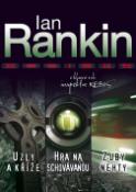 Kniha: Omnibus Uzly a kříže, Hra na schovávanou, Zuby nehty - V hlavní roli inspektor Rebus - Ian Rankin