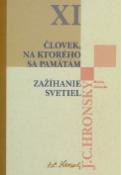 Kniha: Človek, na ktorého si pamätám Zažíhanie svetiel - XI. - Jozef Cíger Hronský