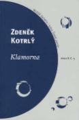 Kniha: Klamorna - Česká poezie - Zdeněk Kotrlý