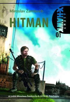 Kniha: Hitman Agent X-Hawk 01 - Miroslav Žamboch