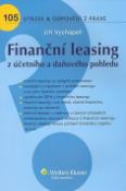 Kniha: Finanční leasing z účetního a daňového pohledu - 105 otázek a odpovědí z praxe - Jiří Vychopeň