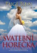 Kniha: Svatební horečka - Solidní právník? Svobodomyslný surfař? Lucy má na rozhodnutí čtyřiadvacet hodin - Paige Toon