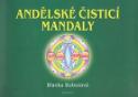 Kniha: Andělské čistící mandaly - Meditace a léčivé rituály - Blanka Bobotová