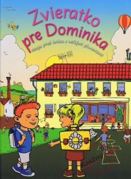 Kniha: Zvieratko pre Dominika - Moja prvá kniha s veľkými písmenami - André