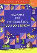 Kniha: Hádanky pre predškolákov od 5 do 6 rokov - Rozvoj dieťaťa