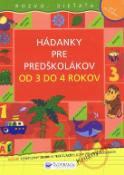Kniha : Hádanky pre predškolákov od 3 do 4 rokov - Rozvoj dieťaťa