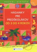 Kniha: Hádanky pre predškolákov od 3 do 4 rokov - Rozvoj dieťaťa