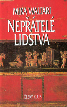 Kniha: Nepřátelé lidstva - Mika Waltari