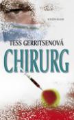 Kniha: Chirurg - Tess Gerritsenová