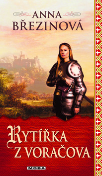 Kniha: Rytířka z Voračova - Anna Březinová