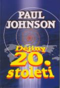 Kniha: Dějiny 20. století - Paul Johnson, André