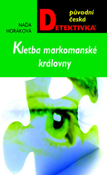 Kniha: Kletba markomanské královny - Naďa Horáková