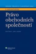 Kniha: Právo obchodních společností - Právní předpisy EU s judikaturou - Jan Lasák