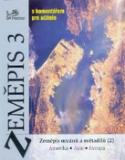 Kniha: Zeměpis 3 s komentářem pro učitele - Zeměpis oceánů a světadílů (2) - Vít Voženílek, Miloš Fňukal