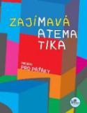 Kniha: Zajímavá matematika (nejen) pro paťáky - Hana Mikulenková, Josef Molnár
